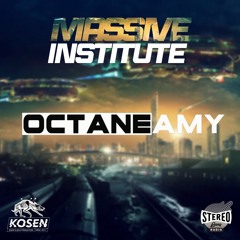 STEREOGANG : MASSIVE INSTITUTE#1 Octane Amy