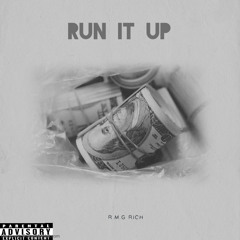 R.M.G RICH - RUN IT UP.m4a