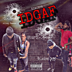 DirtyFr-IDGAF