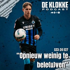 De Klokke S23-24 E27 "Opnieuw weinig te bele(u)ven"