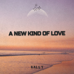 a new kind of love. [FREE DL]