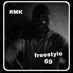 RMK~FREESTYLE69