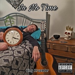 In No Time - King Kruzader