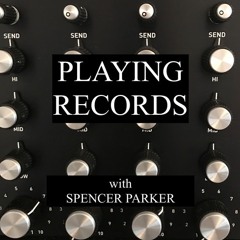 Spencer Parker Playing Records EP057