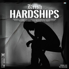 Krish - Hardships