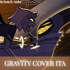 Gravity (Hazbin Hotel)【covered by Sena ft. ‪ ⁨@andry_c.06⁩ 】
