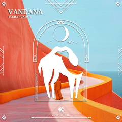 Ferhat Çamur - Vandana [Cafe De Anatolia]