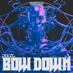 Deezl - Bow Down Aethyx Edit (DOWNLOAD = BUY)
