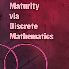 View PDF 💏 Mathematical Maturity via Discrete Mathematics (Dover Books on Mathematic
