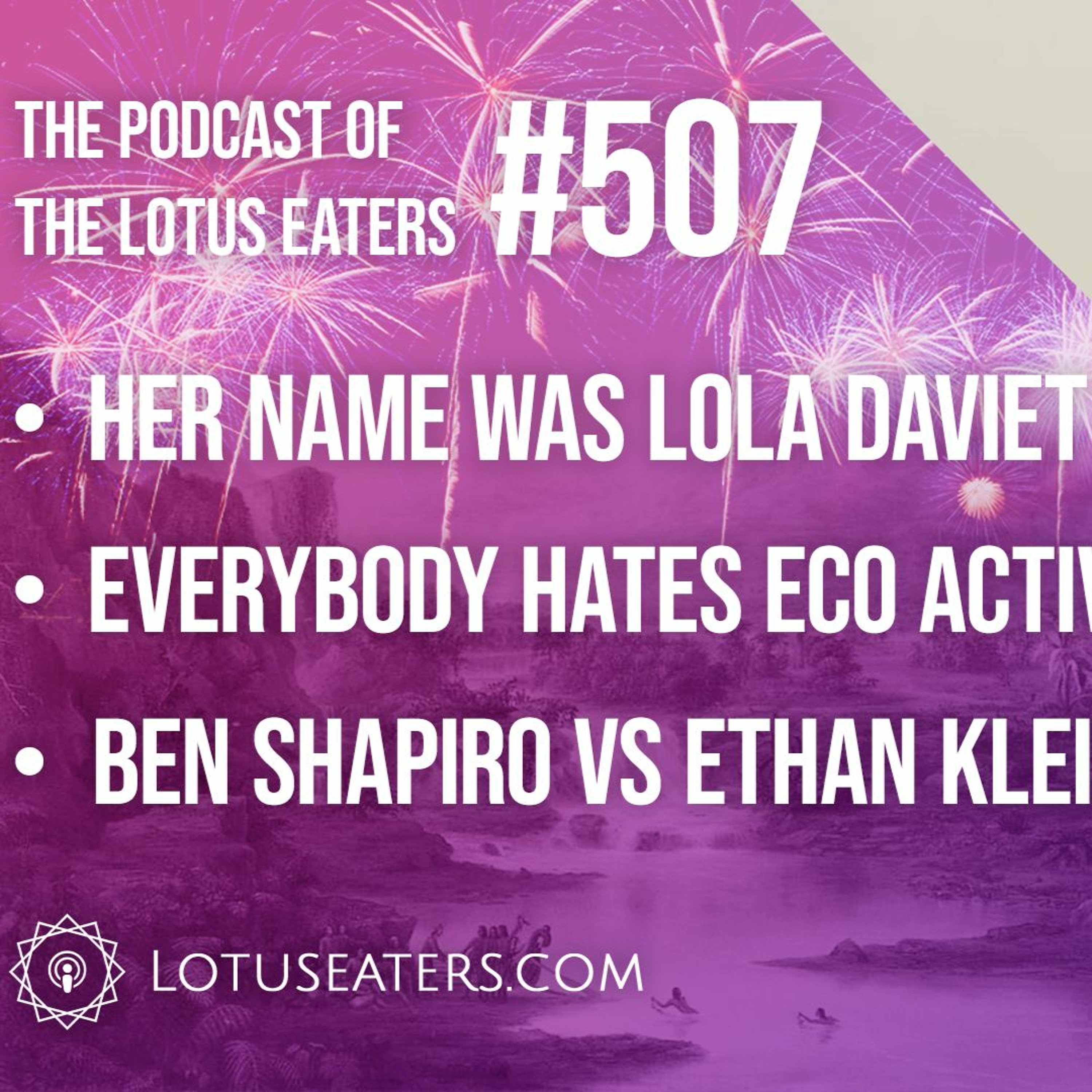The Podcast of the Lotus Eaters #507