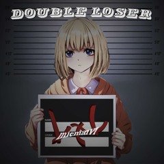 LxL (Double Loser)