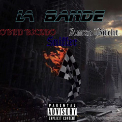 OBED BXNDO feat AMZA BITCHT & SNIFFER