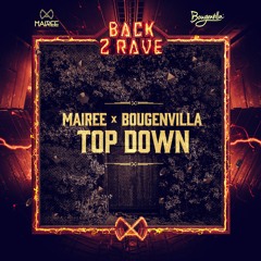 Mairee & Bougenvilla - Top Down (Extended Mix)
