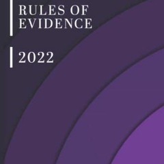 Get EBOOK 💔 Illinois Rules of Evidence 2022 by  Illinois Court &  Aurum Codex Print