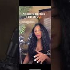 Lehla Samia Remix to “No More Parties”.