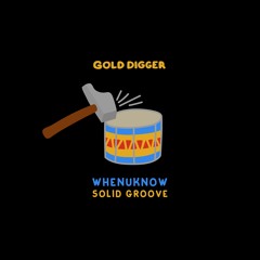 Whenuknow - Solid Groove [Gold Digger]