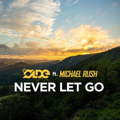 Never Let Go (feat. Michael Rush)