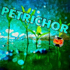 PETRICHOR