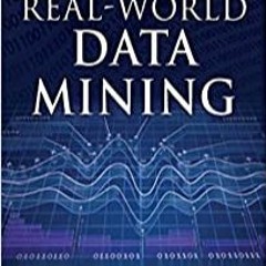 eBook PDF Real-World Data Mining: Applied Business Analytics and Decision Making (FT Press Analytics