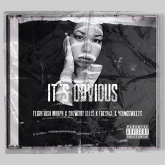 FlightRi$k Murph - Its Obvious (feat. Showout Ellis, Fresh4L & Youngsweets
