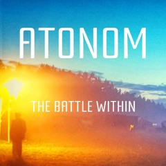 Atonom - The Battle Within