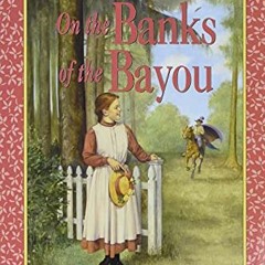 download KINDLE 📂 On the Banks of the Bayou (Little House Sequel) by  Roger Lea MacB