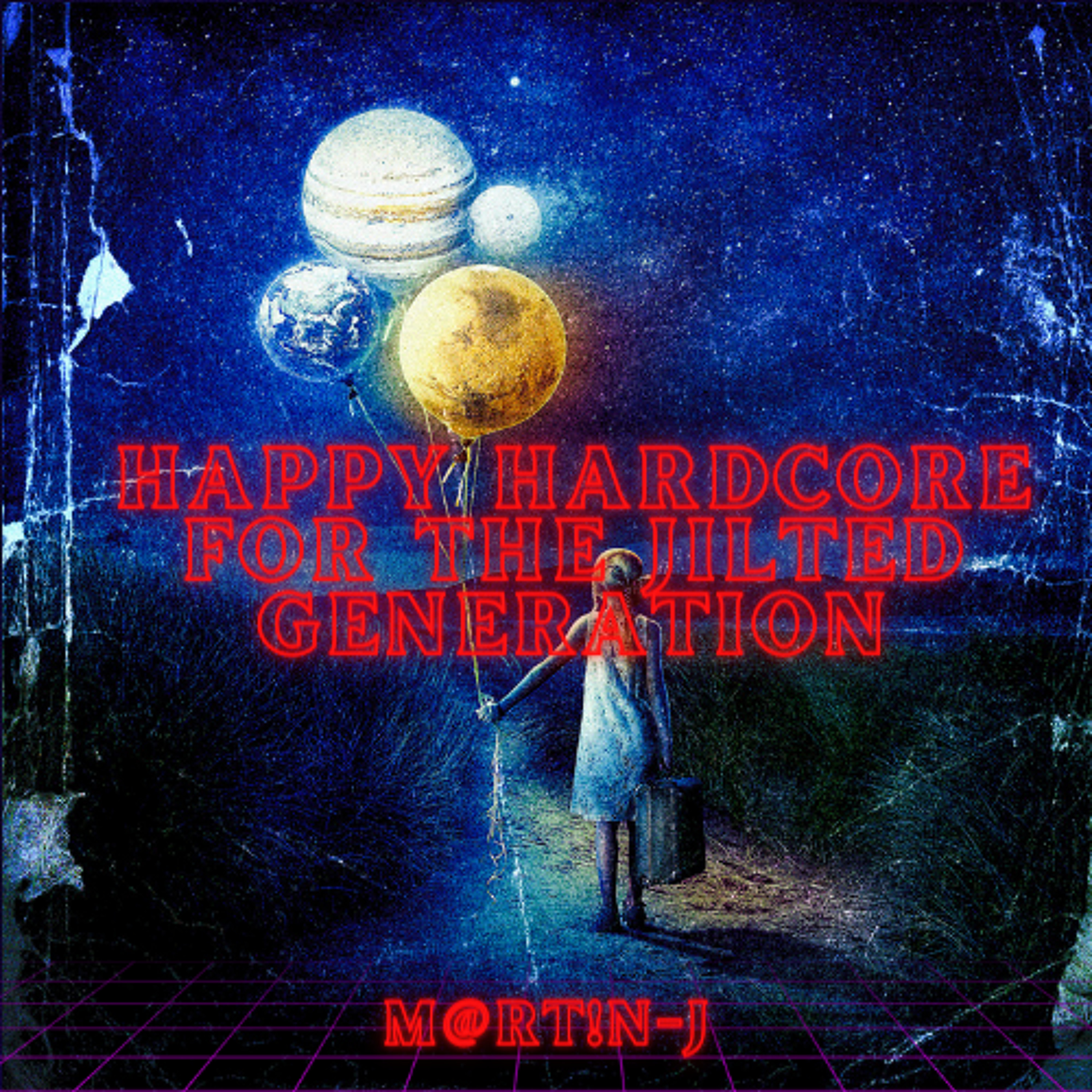 Happy Hardcore for the Jilted Generation [Mixed By M@rt!n-J] episode artwork