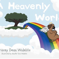 PDF (Download) A Heavenly World BY Tracey Dean Widelitz