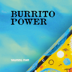Burrito Power