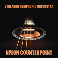 Streamer Nymphonic Orchestra - 🌑 Nylon Counterpoint 🌑