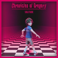 Chronicles Of Gregory (Solitude)