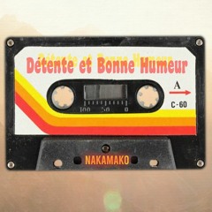 Détente et Bonne Humeur