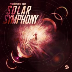 22Bullets Feat. Ekko - Solar Symphony [Future House Music]