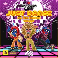 [FREE DL] Pegboard Nerds - Just Dance Feat. Tia Simone (Towa Hardstyle Edit)