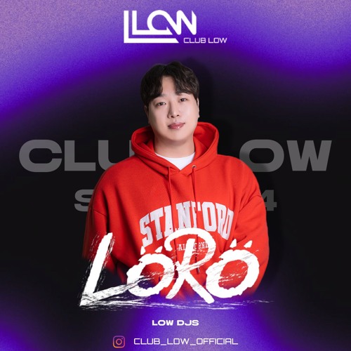 2025 CLUB LOW Mixset 01 : LORO