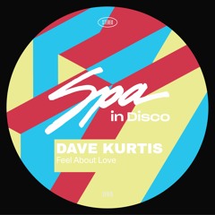 [SPA352] DAVE KURTIS - Feel About Love