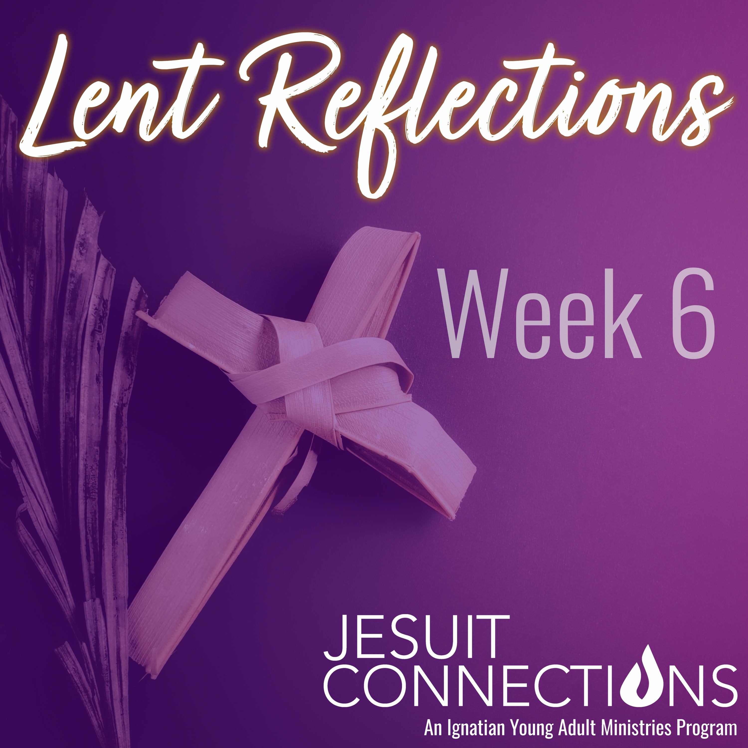 Our Journey of Faith (Lent 2023 Week 6)