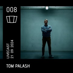 Smolna Livecast | 008 | TOM PALASH