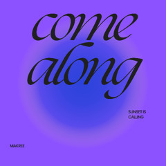 Come Along [FREE DOWNLOAD]