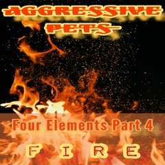 FIRE (Four Elements Part 4)