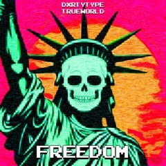DXRTYTYPE,True World - Freedom