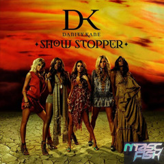 Danity Kane- ShowStopper(MASCFISH REMIX)