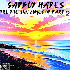 Till The Sun Comes Up Part 2 (Freestyle)-Prod. EXZOTIC PRODUCTIONS