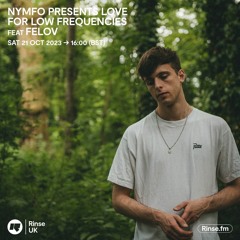 Felov guest mix - Nymfo presents LFLF | Kool FM