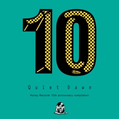 "Quiet Dawn 〜Honey Records 10th anniversary compilation" teaser