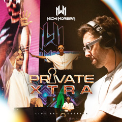 PRIVATE XTRA - LiveSet Estreia / Warm-up