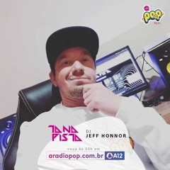 Jeff Honor @ Tá Na Pista Radio Show - Rádio Pop 90,9 FM - August 5, 2023