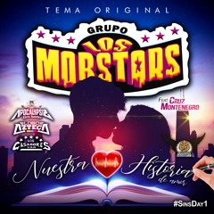 Nuestra Historia De Amor '20 - Grupo Los Mobstars Ft. Cruz