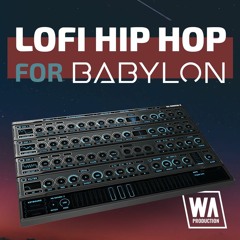 Lofi Hip Hop For Babylon | 128 Babylon Presets