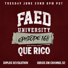 FAED University Episode 168 guest mix [Diplo's Revolution Sirius XM]